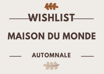 Maison du monde – Ma Whishlist de Mug automnale